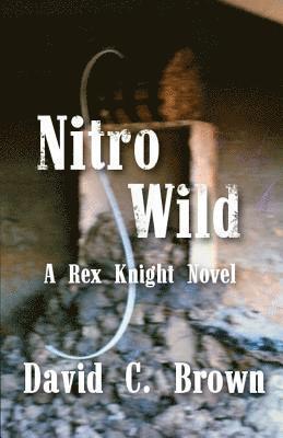 David C. Brown - Nitro Wild, Häftad
