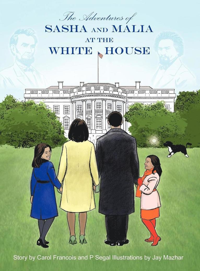The Adventures of Sasha and Malia at the White House 1