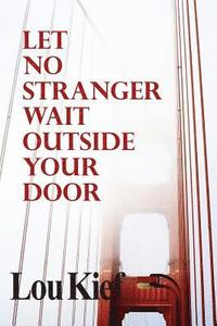 bokomslag Let No Stranger Wait Outside Your Door
