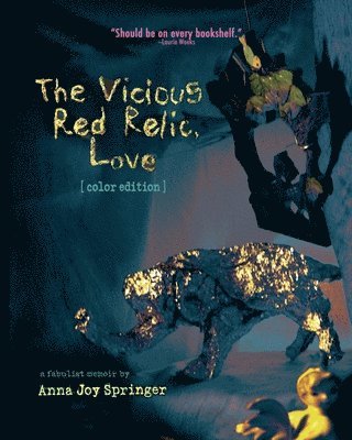 bokomslag The Vicious Red Relic, Love: a fabulist memoir
