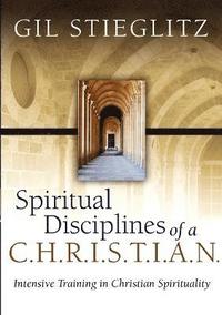 bokomslag Spiritual Disciplines of a C.H.R.I.S.T.I.A.N.