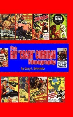 bokomslag Ray "Crash" Corrigan Filmography
