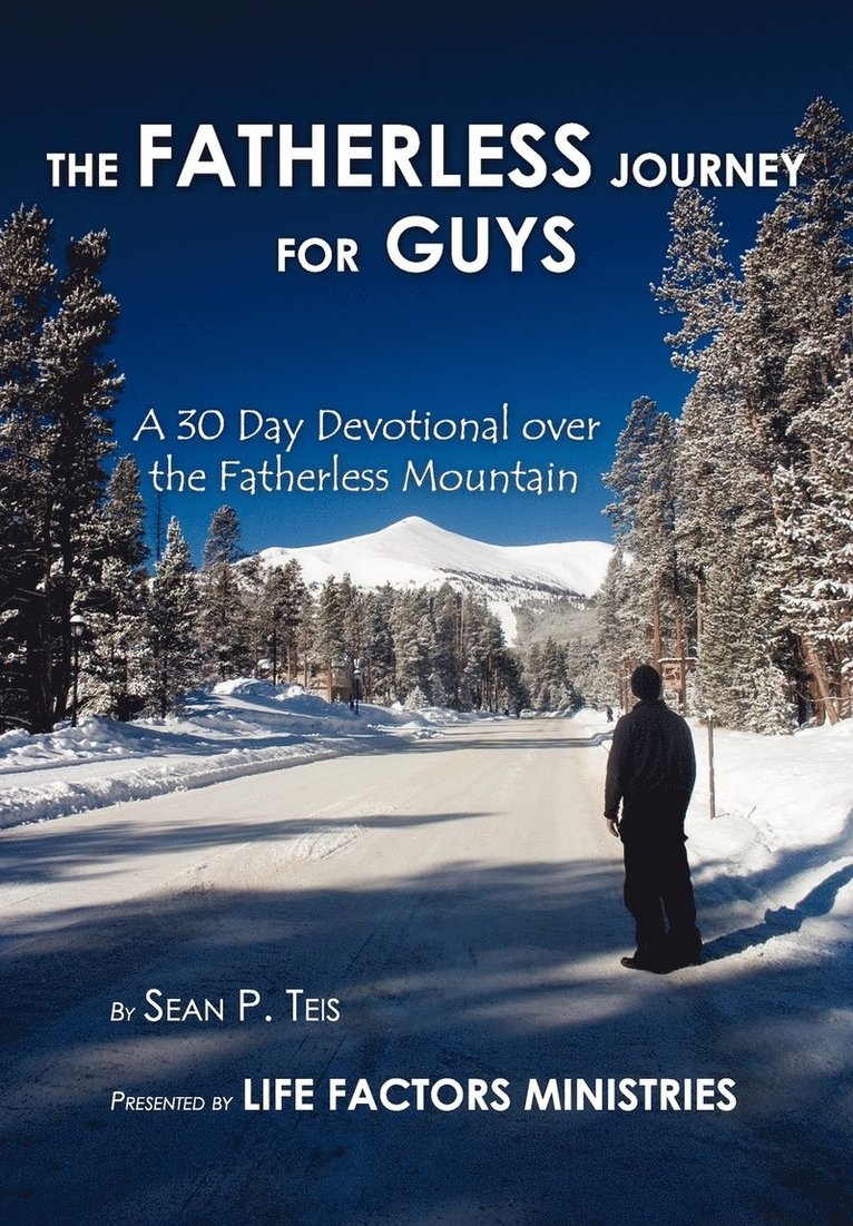The Fatherless Journey For Guys 1