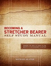 bokomslag Becoming A Stretcher Bearer Self Study Manual