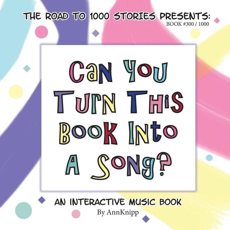 Can You Turn This Book Into A Song? 1