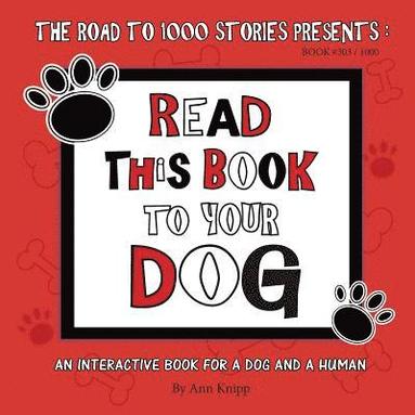 bokomslag Read This Book to Your Dog