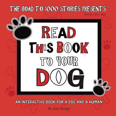 Read This Book to Your Dog 1