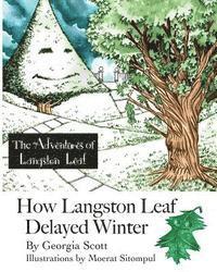 How Langston Leaf Delayed Winter 1