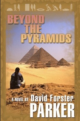 David Parker - Beyond the Pyramids, Häftad