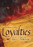 bokomslag Bonds of Blood & Spirit: Loyalties