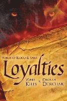 bokomslag Bonds of Blood &Spirit: Loyalties