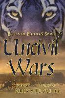 bokomslag Bonds of Blood & Spirit: Uncivil Wars