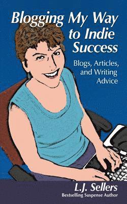 Blogging My Way to Indie Success 1