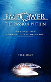 Empower The Passion Within 1