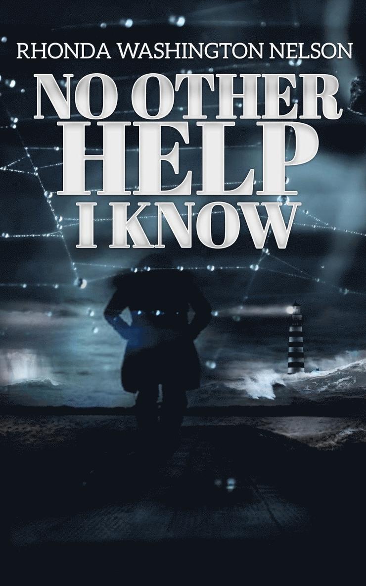 No Other Help I Know 1