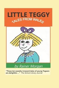 bokomslag Little Teggy: Tales from Wales