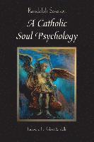 bokomslag A Catholic Soul Psychology