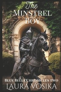 bokomslag The Minstrel Boy: Book Two: The Blue Bells Chronicles