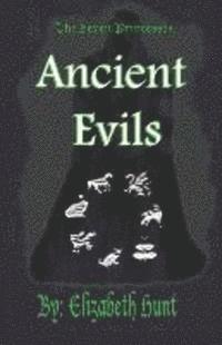 Elizabeth Hunt - The Seven Princesses: Ancient Evils, Häftad