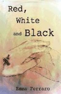 Emma Ferraro - Red, White and Black, Häftad