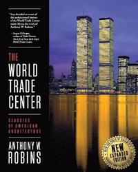 bokomslag The World Trade Center (Classics of American Architecture)