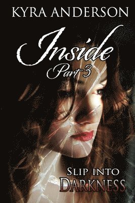 Inside - Pt. 3