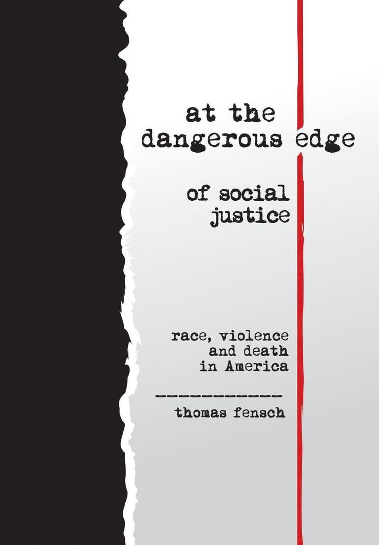 Thomas Fensch - at the dangerous edge of social justice, Inbunden