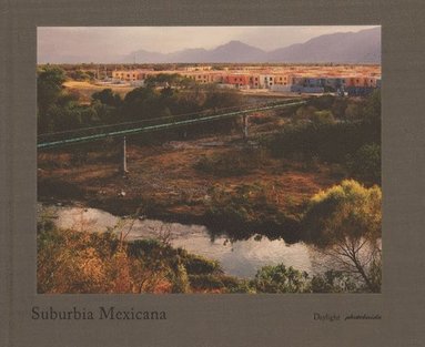 bokomslag Suburbia Mexicana