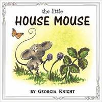 bokomslag The Little House Mouse