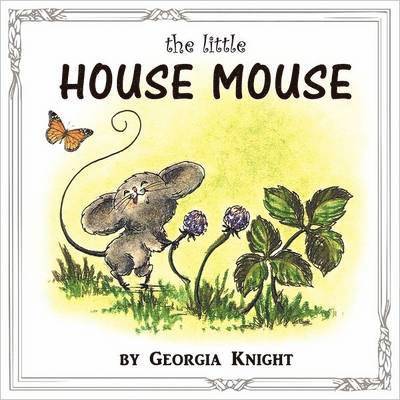 The Little House Mouse 1