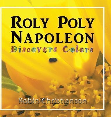 Roly Poly Napoleon Discovers Colors 1