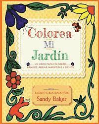 Colorea Mi Jardin: un libro para colorear påjaros, abejas, mariposas y bichos
