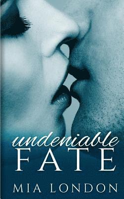 Undeniable Fate 1