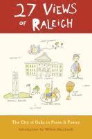 bokomslag 27 Views of Raleigh: The City of Oaks in Prose & Poetry