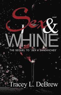 Sex & Whine 1