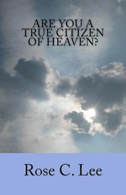 Are You a True Citizen of Heaven?