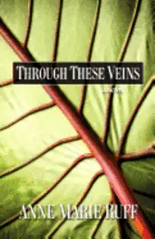 Anne Marie Ruff - Through These Veins, Häftad. Tillgänglighet: Lägg i varukorg