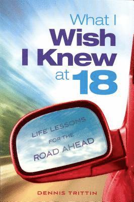 bokomslag What I Wish I Knew at 18