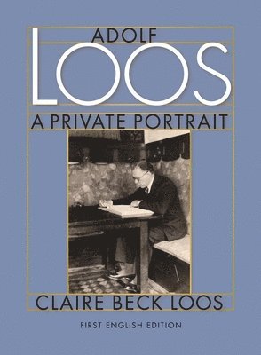 bokomslag Adolf Loos A Private Portrait