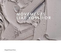 bokomslag Movements: Liat Yossifor