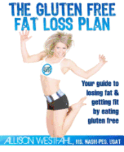 bokomslag The Gluten Free Fat Loss Plan: Your guide to losing fat & getting fit by eating gluten free