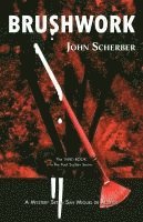 John E. Scherber - Brushwork, Häftad