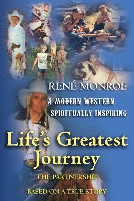 Rene Monroe Phd, Rene Monroe - Life's Greatest Journey: The Partnership, Häftad