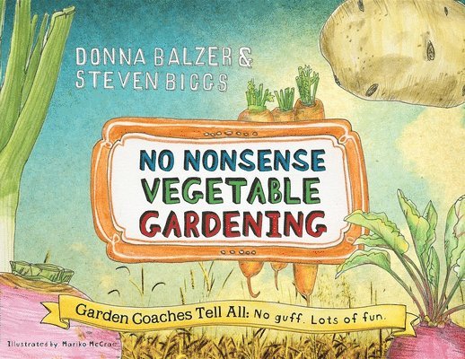 No Nonsense Vegetable Gardening 1