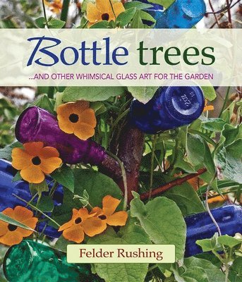 Bottle Trees 1