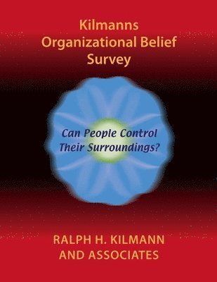 Kilmanns Organizational Belief Survey 1