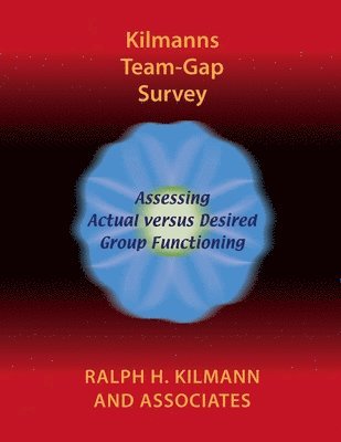 Ralph H. Kilmann - Kilmanns Team-Gap Survey, Häftad