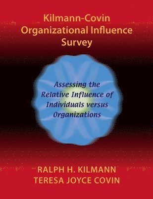 Ralph h. Kilmann, Teresa Joyce Covin, Ralph H. Kilmann - Kilmann-Covin Organizational Influence Survey, Häftad
