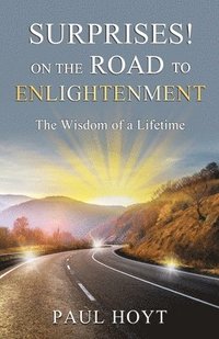 bokomslag Surprises on the Road to Enlightenment