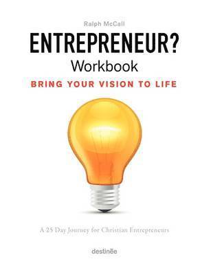 McCall Ralph - Entrepreneur? Workbook, Bring Your Vision to Life, Häftad